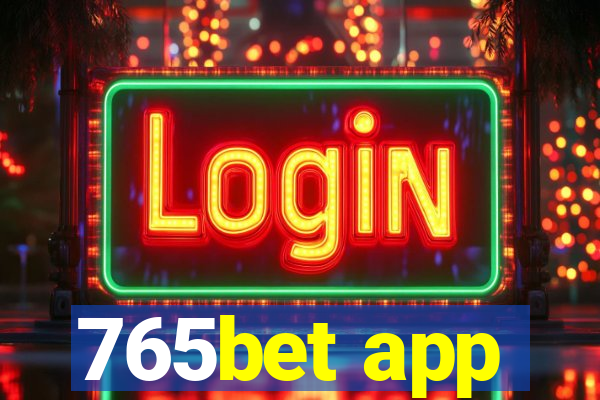 765bet app